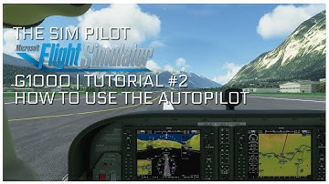Microsoft Flight Simulator 2020 | G1000 Tutorial EP #2 | How to use Autopilot |