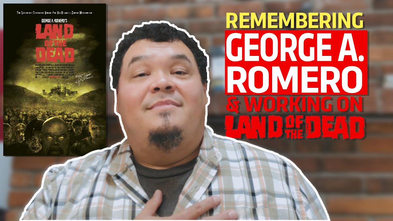 Remembering George A  Romero And Working On Land Of The Dead