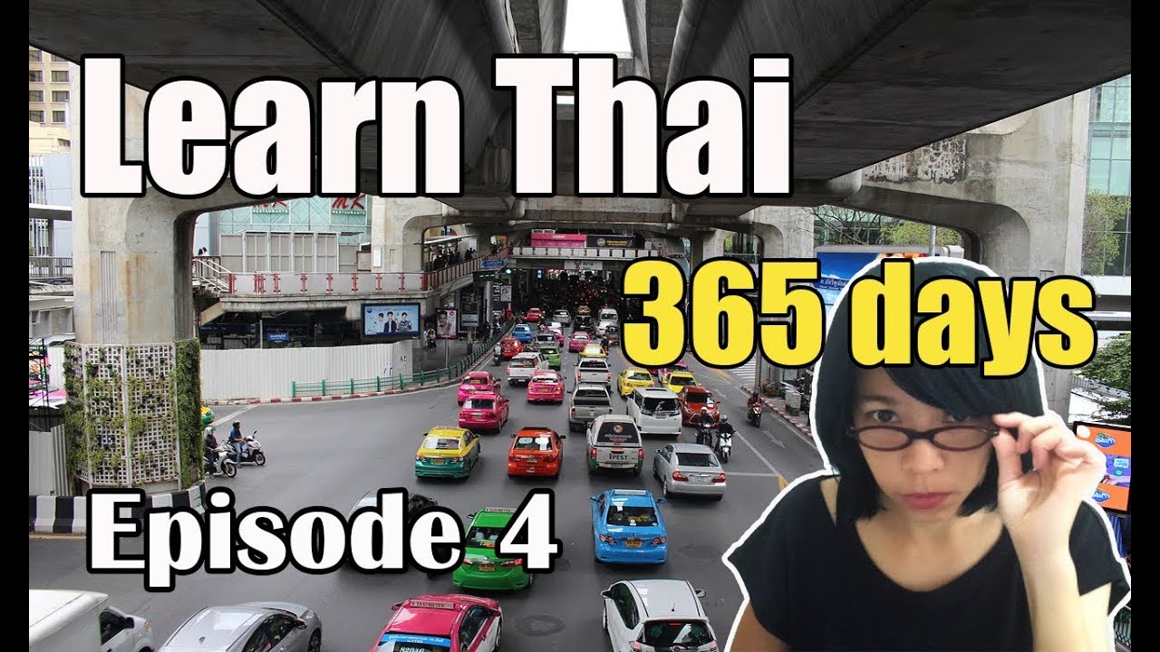 EP.4 - Learn Thai 365 days with BO : 