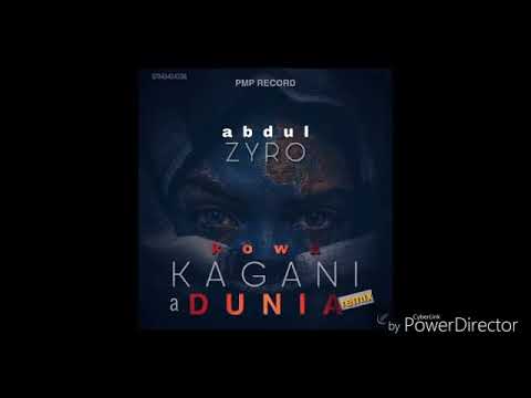 KOWA KA GANI A DUNIYA by Abdul Zero