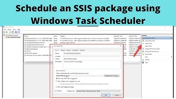 62 Schedule an SSIS package using Windows Task Scheduler