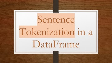 Sentence Tokenization in a DataFrame