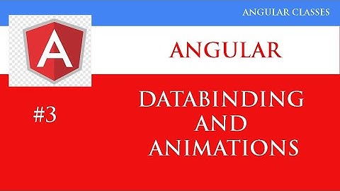 Angular 12 Tutorial 3 | Databinding and Animations