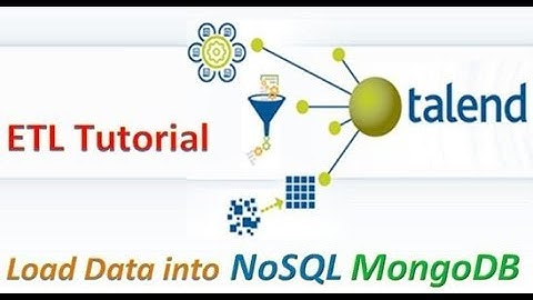 Talend ETL - Load Data into NoSQL MongoDB