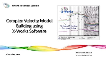 Complex Velocity Model Building using X-Works - Part 2: Working with the Software