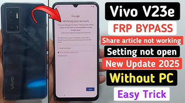 Vivo V23e Frp Bypass Android 13,14 || Settings Not Opening/ Share Article Not Working Without PC