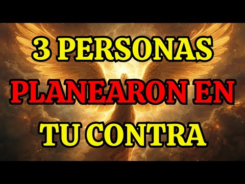 Los Elegidos Se movió una reunión energética sobre ti Y tres influencias intentan bloquear tu avance