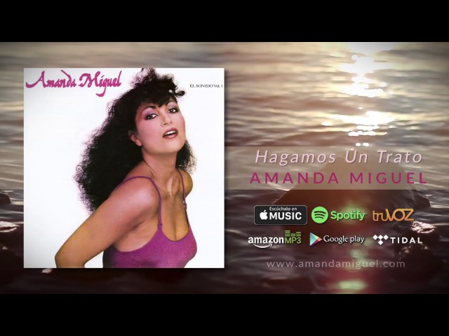 Amanda Miguel                  - Hagamos un trato