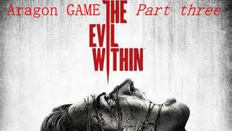 The Evil Within Part 3