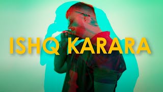 Ishq Karara - Salem Sandhu | MITRAZ | Asif Hasan |  Lyric Video| Latest Punjabi Songs 2023