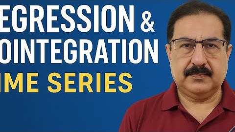 Spurious Regression & Cointegration in Time Series Econometrics Vol. 15 Dr. Ajay Bhatia for Net/IES
