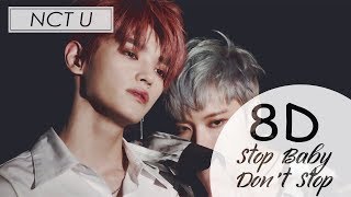 NCT U - BABY DON'T STOP (8D AUDIO USE HEADPHONE) 🎧