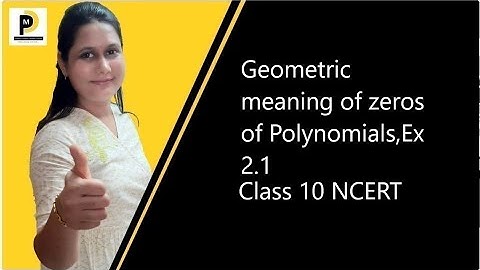 Geometrical meaning of zeros of Polynomials, Ex.2.1,Class.10th N.C.E.R.T