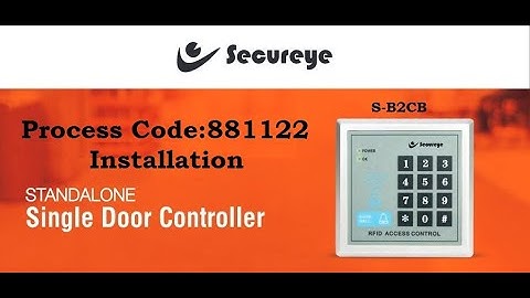 Secureye Access Control S-B2CB || Programing Code:881122