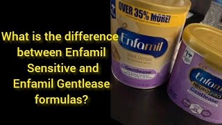 What is the difference between Enfamil Sensitive and Enfamil Gentlease formulas?