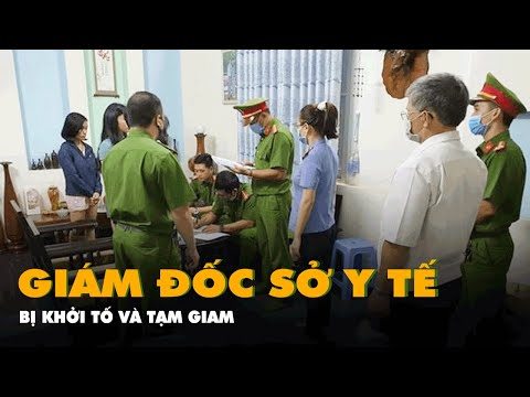 sở y tế daklak - Khởi tố, bắt tạm giam nguyên giám đốc Sở Y tế Đắk Lắk