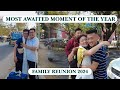 Most awaited moment of the year  family reunion 2024 