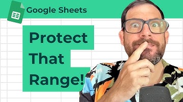 How to Lock Range in Google Sheets
