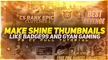 Make Shine Thumbnail Like Badge99 And Gyangaming in Pscc  | Ps CC Full tutorial | Technical Raja