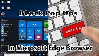 best way on how to block pop-ups ads in microsoft edge browser - easy steps and guide ►▼◄