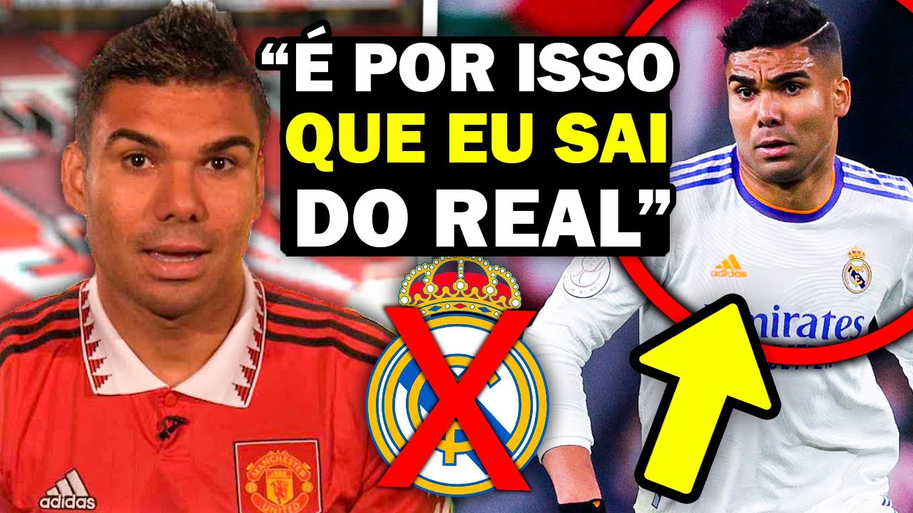 Casemiro REVELA por que saiu do Real Madrid. O que aconteceu?