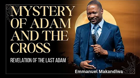 Revealing The Mystery Of Adam And The Cross || Prophet Emmanuel Makandiwa
