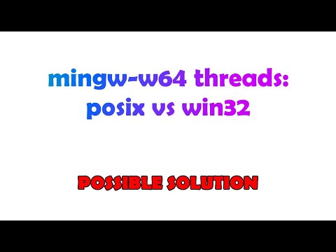mingw-w64 threads: posix vs win32