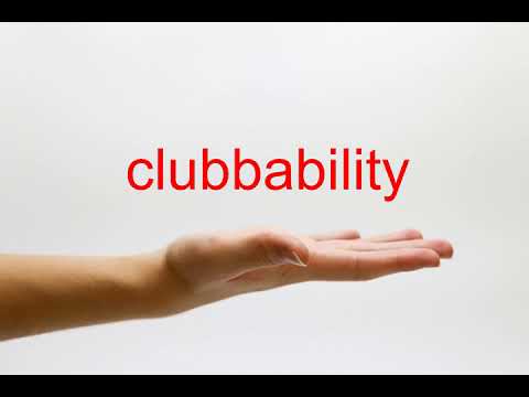 Video: Clubbability txhais li cas?