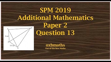 SPM 2019 Add Maths Paper 2 Q13 (Trigonometry - Quadrilateral)
