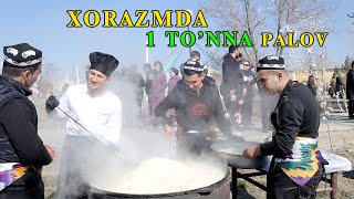 XORAZMDA 1 TO&#39;NNA PALOV | Настоящий плов в Хорезме