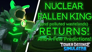 Nuclear Fallen King Is Returning! +A Few Predictions (Tower Defense Simulator)