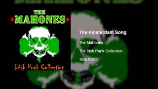 Video thumbnail of "The Mahones - The Amsterdam Song"