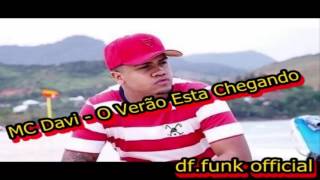 MC Davi - O Verão Esta Chegando (Video Clipe) Jorgin Deejhay