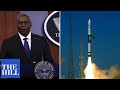 JUST IN: Defense Sec. Lloyd Austin asked if U.S. will shoot down Chinese rocket