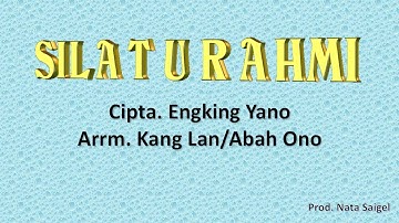 SILATUAHMI, JURU KAWIH GISNA RAHAYU, CIPTA. ENGKING YANO, ARRM. KANG LAN/ABAH ONO.