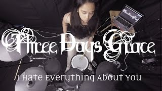 Three Days Grace - I Hate Everything About You [Drum Cover]