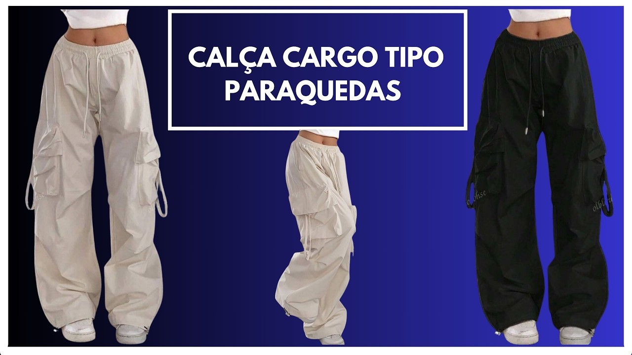 Calça cargo tipo paraquedas - esqueitista - modelagem e costura