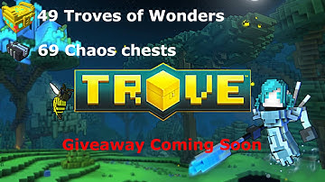 Trove of Wonders opening