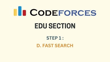 Problem D : Fast Search | Codeforces EDU Section | Binary Search | Step 1 | Explanation and Code