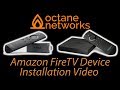 Octane Networks: Amazon FireTV Setup (Firestick, FireTV, etc)