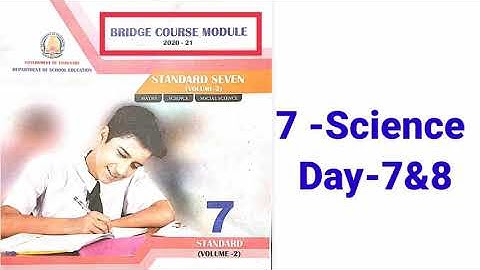 Bridge course module- 7- Science- Day -7&8..