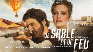 Bande annonce De sable et de feu 