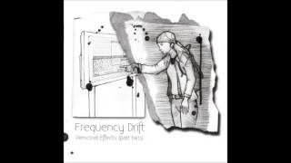 Frequency Drift - 5.48 a.m. Lasting Effect