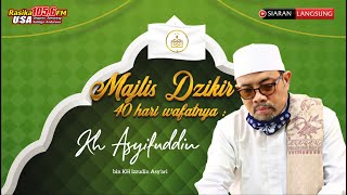 TAHLIL 40 HARI KH ASYIFUDDIN - 30 JUNI 2022