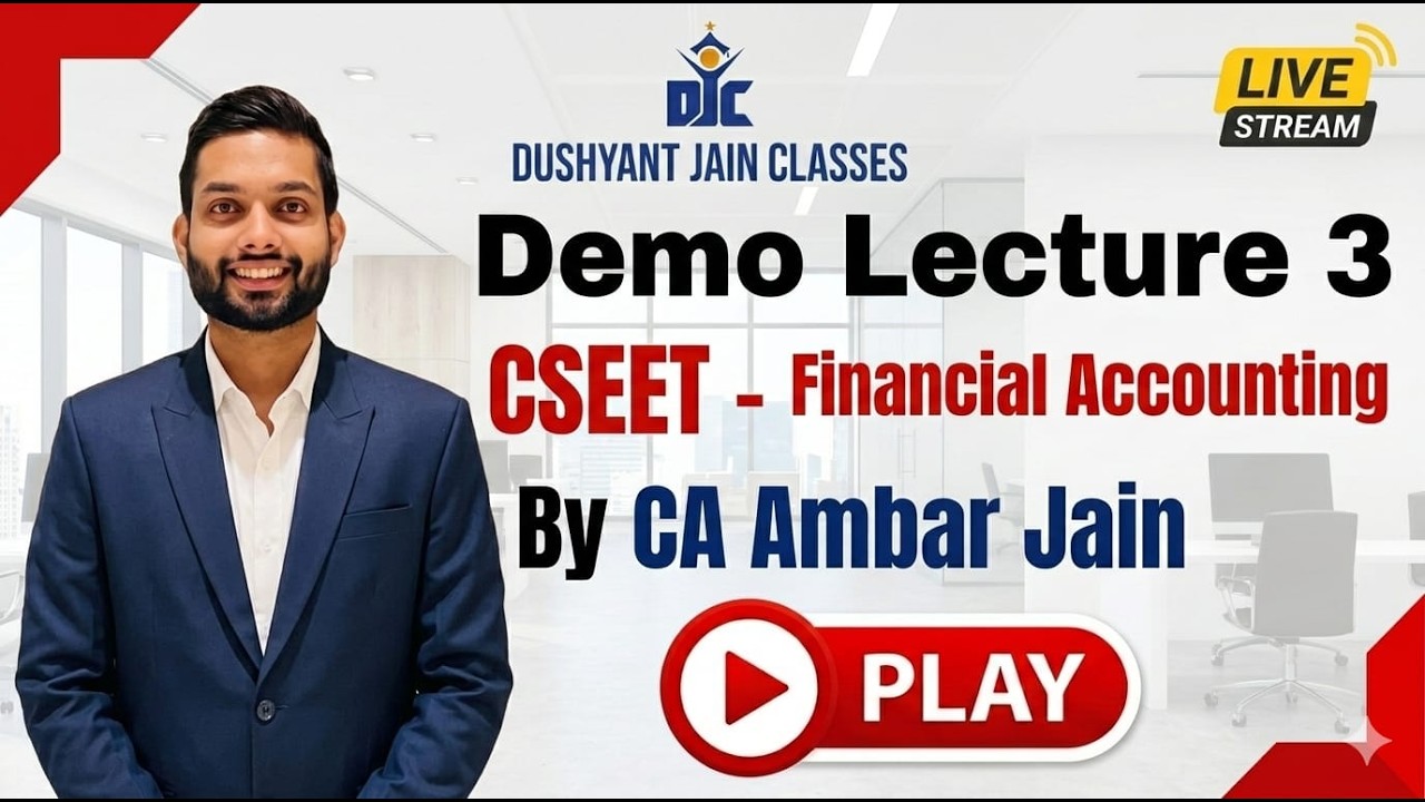 CSEET | ACCOUNTS | CA AMBAR CHOUDHARY | DJC INDORE