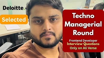 Deloitte USI Techno Managerial Round | Interview Questions | Frontend Developer | Manager Round