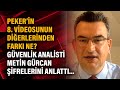 Peker’in 8. Videosunun diğerlerinden farkı ne? Güvenlik analisti Metin Gürcan şifrelerini anlattı...