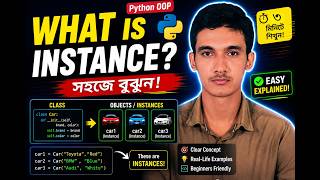 Instance in Python OOP Explained in Bangla 🔥 | What is an Instance