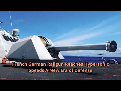 French German Railgun Reaches Hypersonic Speeds A New Era of Defense