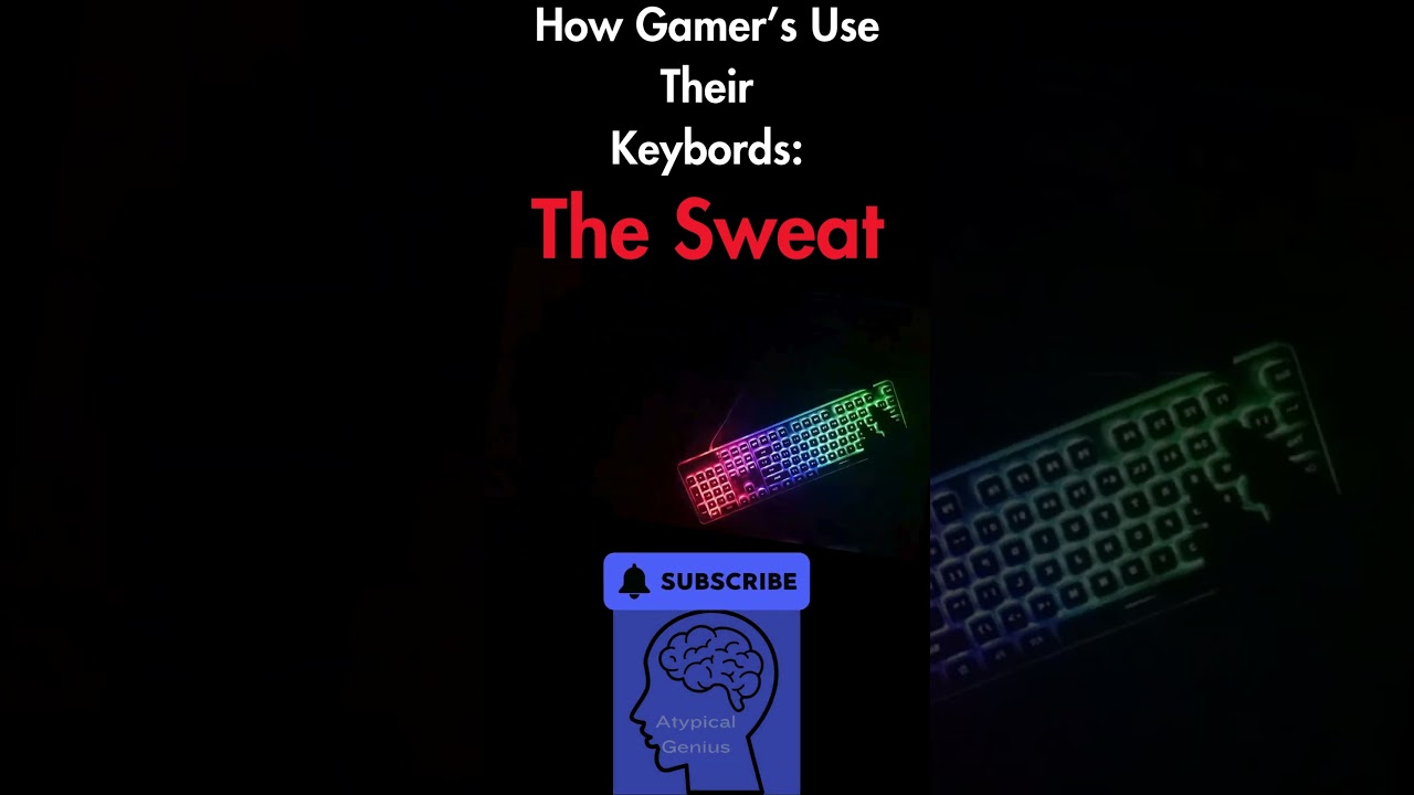 How  Sweaty Gamer’s Use Their Keybords 